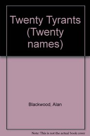 Twenty Tyrants (Twenty Names)