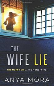 The Wife Lie: A suspense with a shocking twist