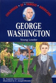 George Washington: Young Leader (Childhood of Famous Americans)