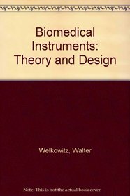 Biomedical instruments: Theory and design