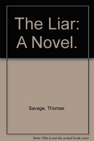 The Liar: A Novel.