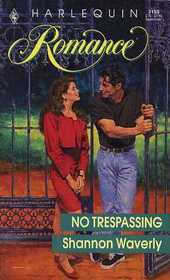 No Trespassing (Harlequin Romance, No 3150)