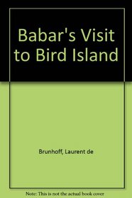 Babars Visit to Bird Island