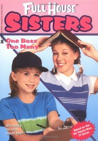 One Boss Too Many (Full House Sisters)