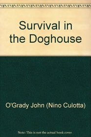 Survival in the Dog House