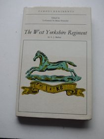 The West Yorkshire Regiment;: (the XIVth Regiment of Foot) (Famous regiments)