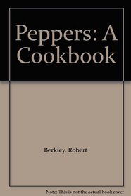 Peppers: a Cookbook