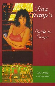 Tina Trapp's Guide to Craps