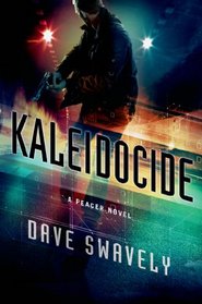 Kaleidocide: A Peacer Novel (The Peacer Series)