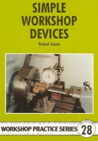Simple Workshop Devices (Workshop Practice Series)