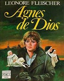 Agnes De Dios/Agnes of God