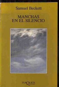 Manchas En El Silencio (Marginales) (Spanish Edition)