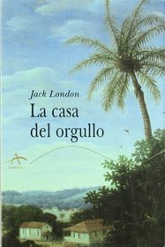 La Casa Del Orgullo (Clasica) (Spanish Edition)