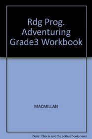Rdg Prog. Adventuring Grade3 Workbook