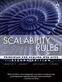 Scalability Rules: Principles for Scaling Web Sites (2nd Edition)