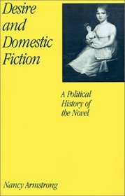 Desire and Domestic Fiction: A Political History of the Novel