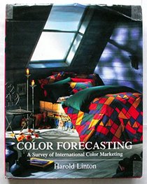 Color Forecasting: A Survey of International Color Marketing (Architecture)