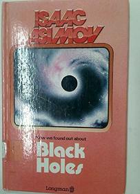 BLACK HOLES (HOW WE FOUND OUT ABOUT S)