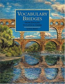 Vocabulary Bridges From English to Latin  Greek