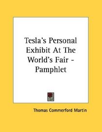 Tesla's Personal Exhibit At The World's Fair - Pamphlet