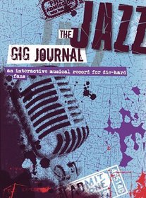 Jazz Gig Journal (Gig Journals)