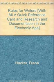 Rules for Writers 6e & Research and Documentation in the Electronic Age 4e & MLA Quick Reference Card