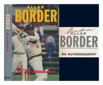 Allan Border: An autobiography
