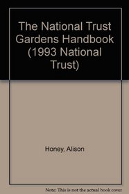 The National Trust Gardens Handbook (National Trust Handbook)