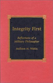 Integrity First: Reflections of a Military Philosopher