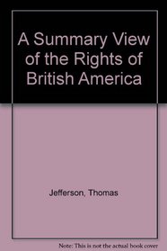 A Summary View of the Rights of British America