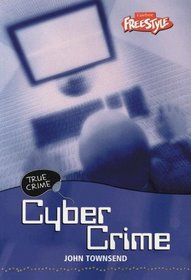 Cyber Crime (True Crime)