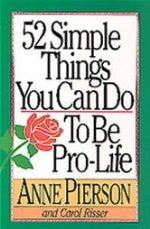 52 Simple Things You Can Do To Be Pro-Life