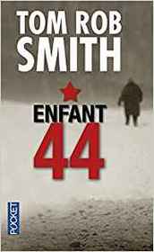 Enfant 44 (Child 44) (Leo Demidov, Bk 1) (French Edition)