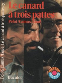 Le Canard a Trois Pattes (Travelling, no.35)