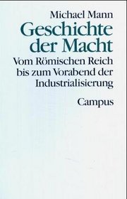 Geschichte der Macht, 3 Bde. in 4 Tl-Bdn., Bd.2, Vom Römischen Reich bis zum Vorabend der Industrialisierung
