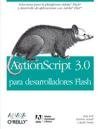 Actionscript 3.0 para desarrolladores Flash / Actionscript 3.0 for Flash Developer (Spanish Edition)