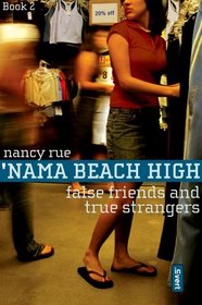 False Friends and True Strangers ('Nama Beach High 2)