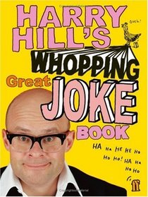 Harry Hill's Whopping Great Joke Book