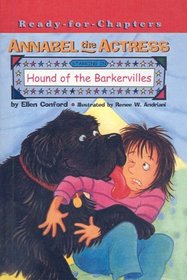 Hound of the Barkervilles (Annabel the Actress (Prebound))
