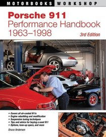 Porsche 911 Performance Handbook, 1963-1998: 3rd Edition (Motorbooks Workshop)