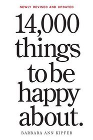 14,000 Things to Be Happy About.: Newly Revised and Updated