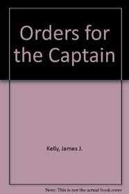 Orders for the Captain