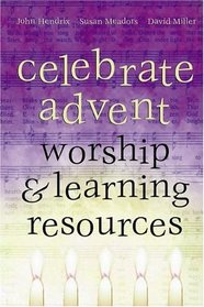 Celebrate Advent: Worship & Learning Resources