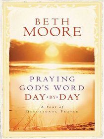 Praying God's Word Day by Day: A Year of Devotional Prayer (Walker Large Print Books)