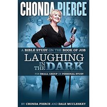 Laughing in the Dark Bible Study