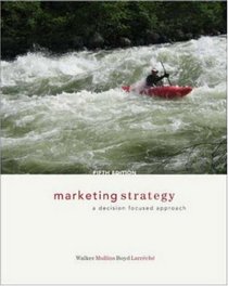 Marketing Strategy : A Decision Focused Approach (McGraw-Hill/Irwin Series in Marketing)