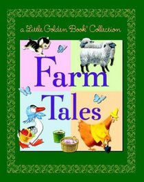 Little Golden Book Collection: Farm Tales (Little Golden Book Treasury)