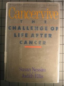 Cancervive: The Challenge of Life After Cancer