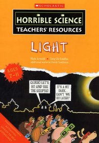 Light (Horrible Science Teachers' Resources S.)