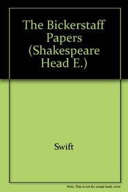 The Bickerstaff Papers and Pamphlets on the Church (Prose Writings of Jonathan Swift, 2)